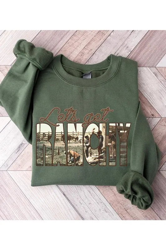 Let's Get Ranchy Sweatshirt