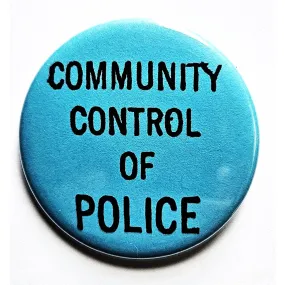 Vintage Reproduction Community Control of Police Political Small Pinback Button | 1.25" Diameter '60 '70s '80s Retro Pin