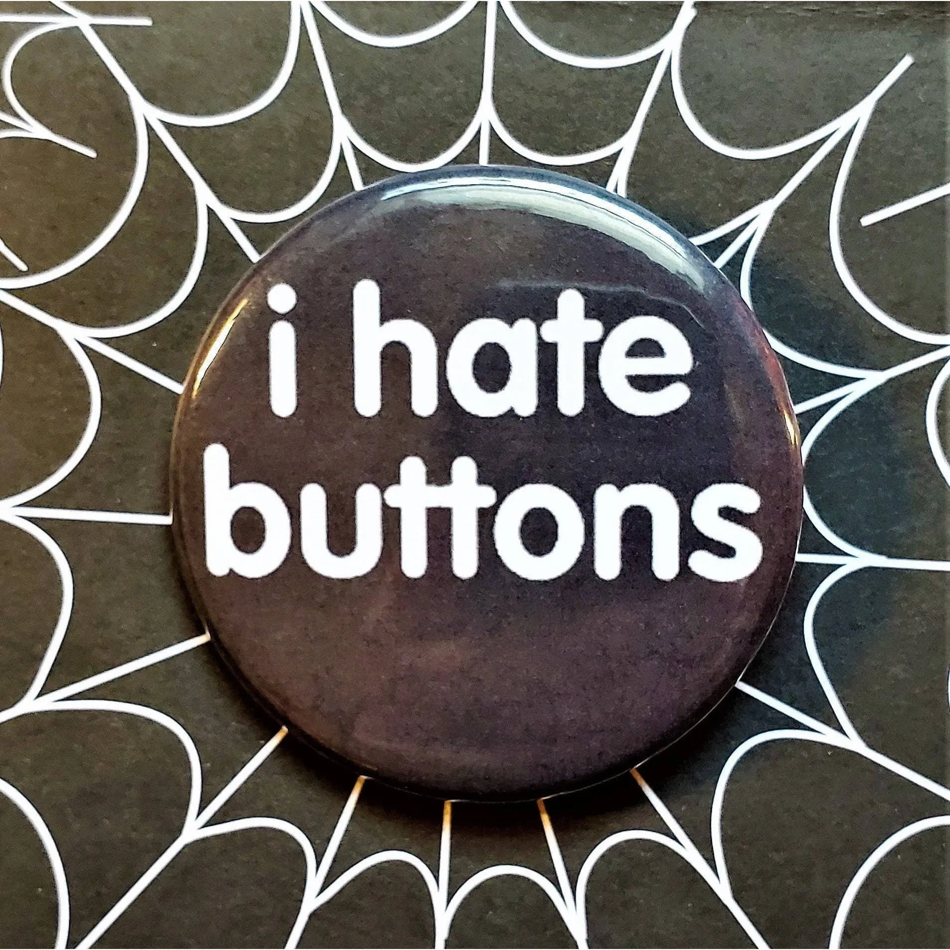 Vintage Reproduction I Hate Buttons Small Pinback Button | 1.25" Diameter